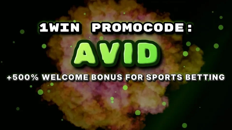 1win promocode AVID versus no code at all and why entering it at registration is better